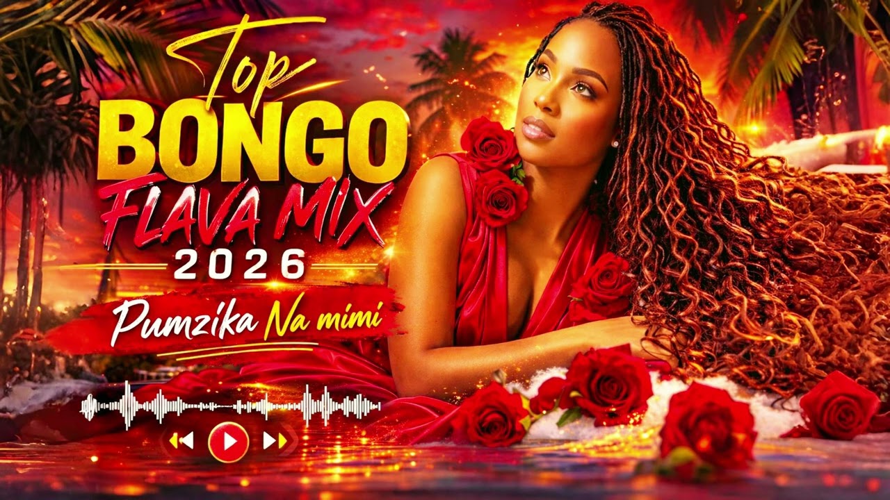 Top Bongo Flava Mix 2026_Pumzika na Mimi_Sweet swahili Love songs