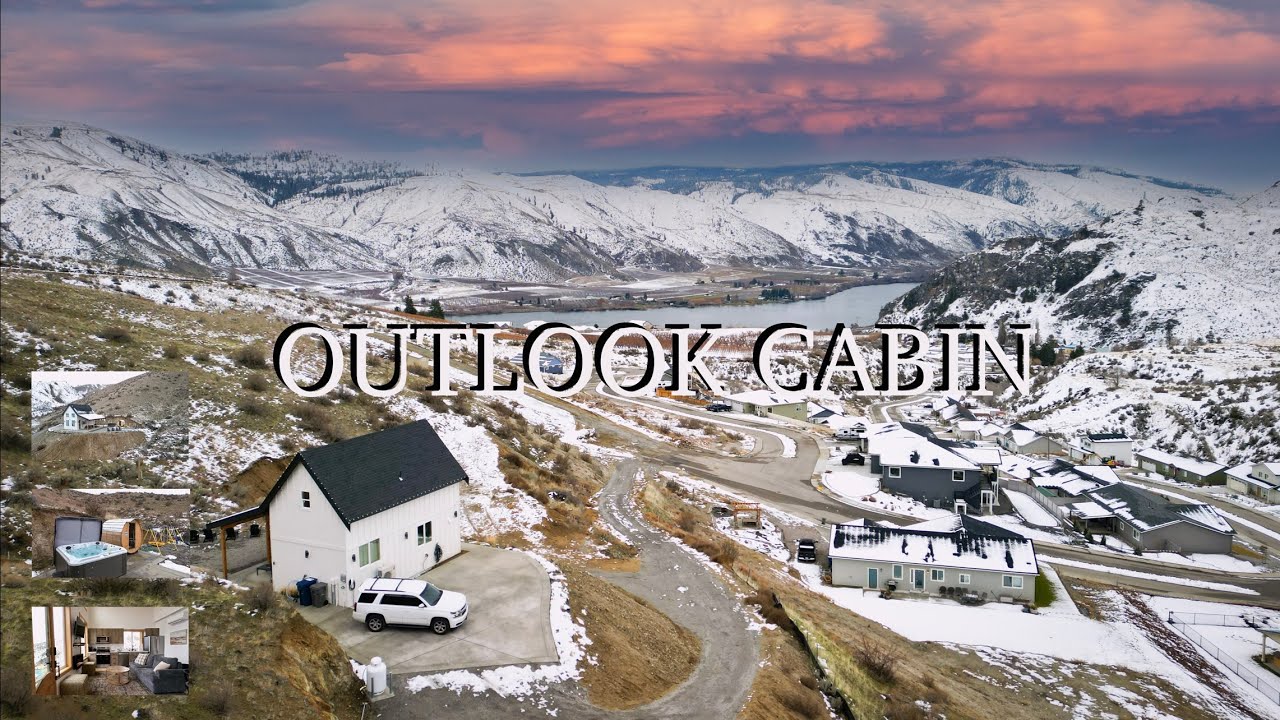 Outlook Cabin / Entiat / WA