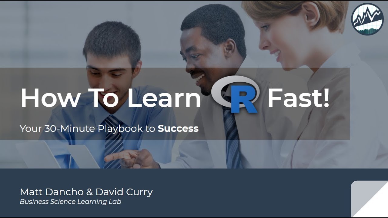How To Learn R Fast! 30-Minute Playbook for Success | Learning Labs