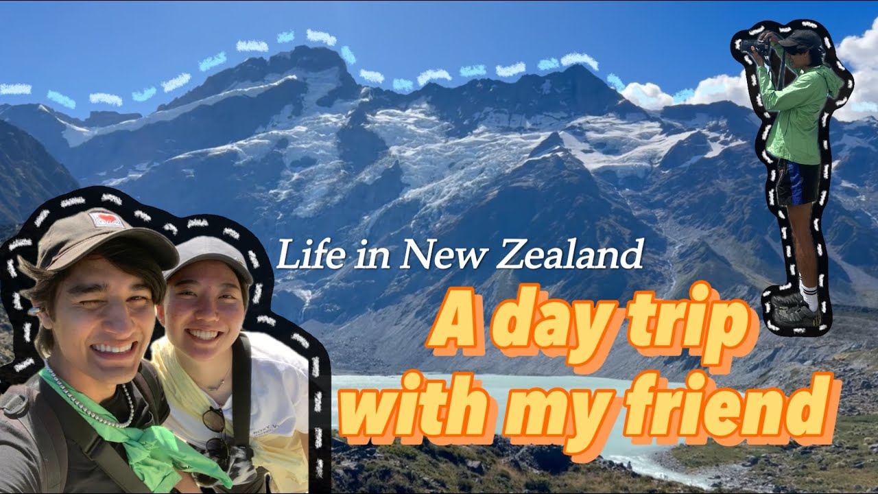 マウントクックに行ってきたよ〜！/ I went to Mt Cook with my friend!