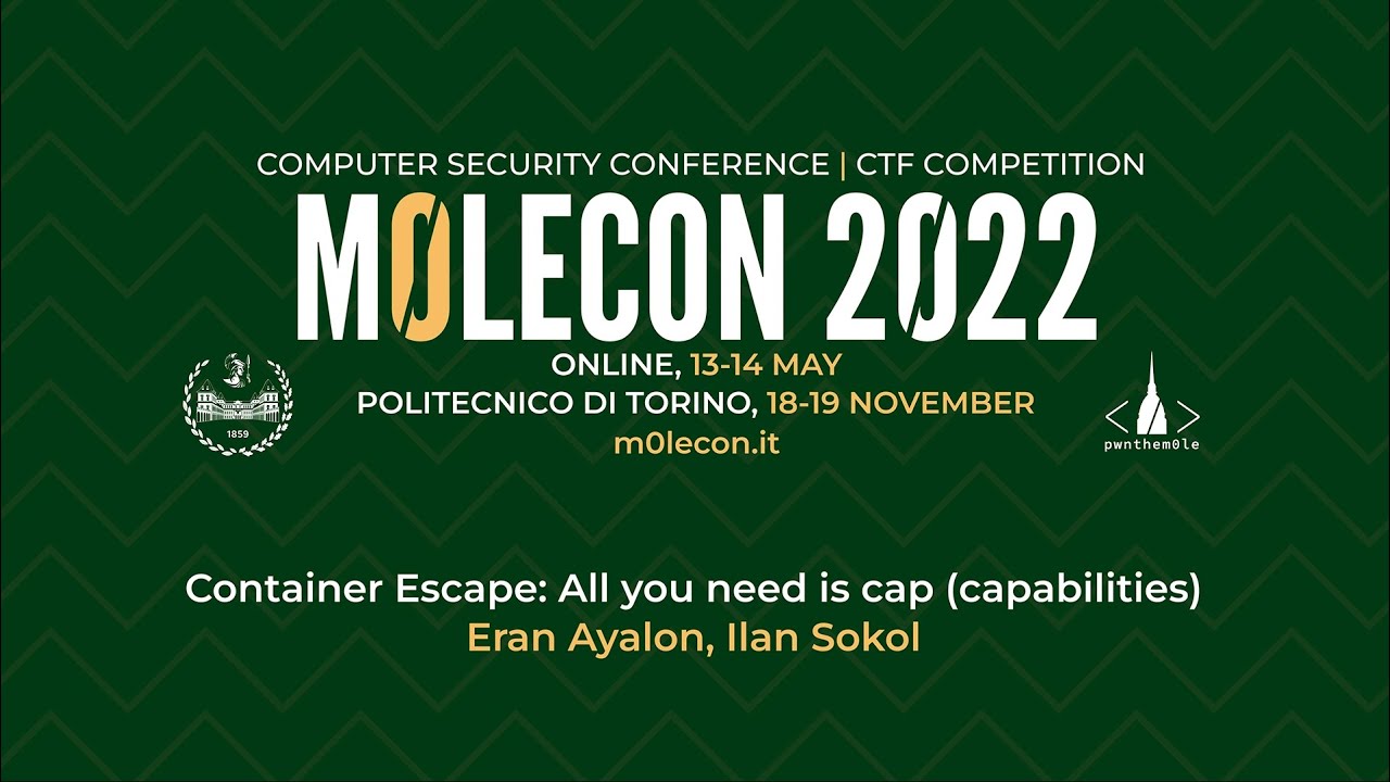 m0leCon 2022 - Eran Ayalon, Ilan Sokol - Container Escape: All you need is cap (capabilities)