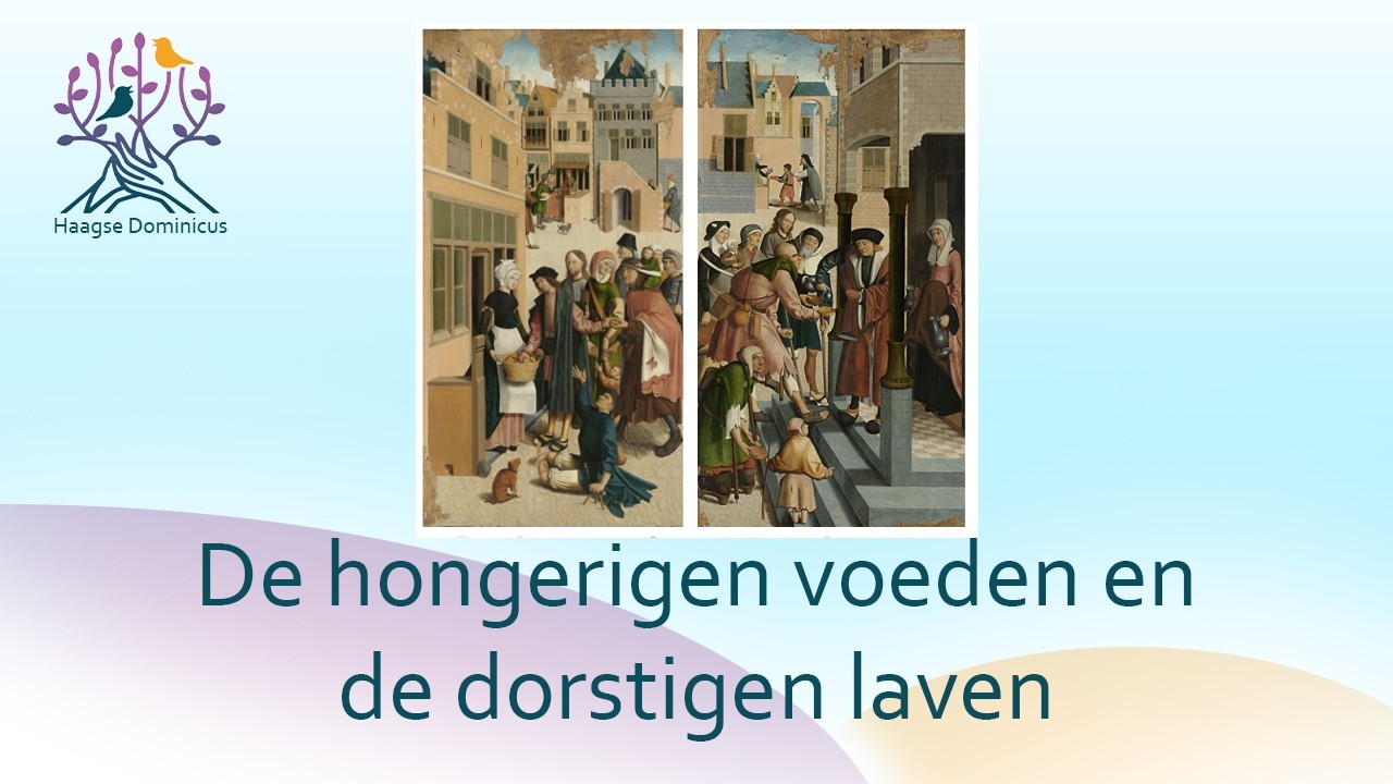 De hongerigen voeden en de dorstigen laven | Haagse Dominicus