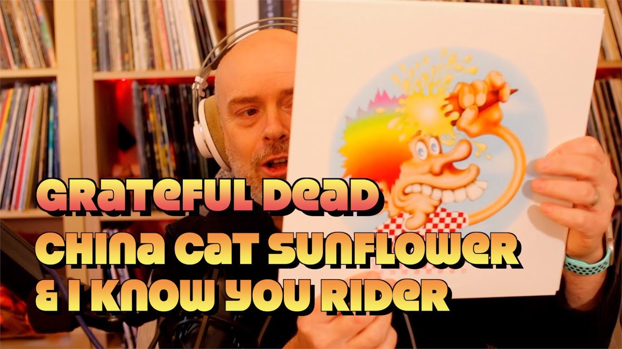 Слушаю Grateful Dead: China Cat Sunflower и I Know You Rider
