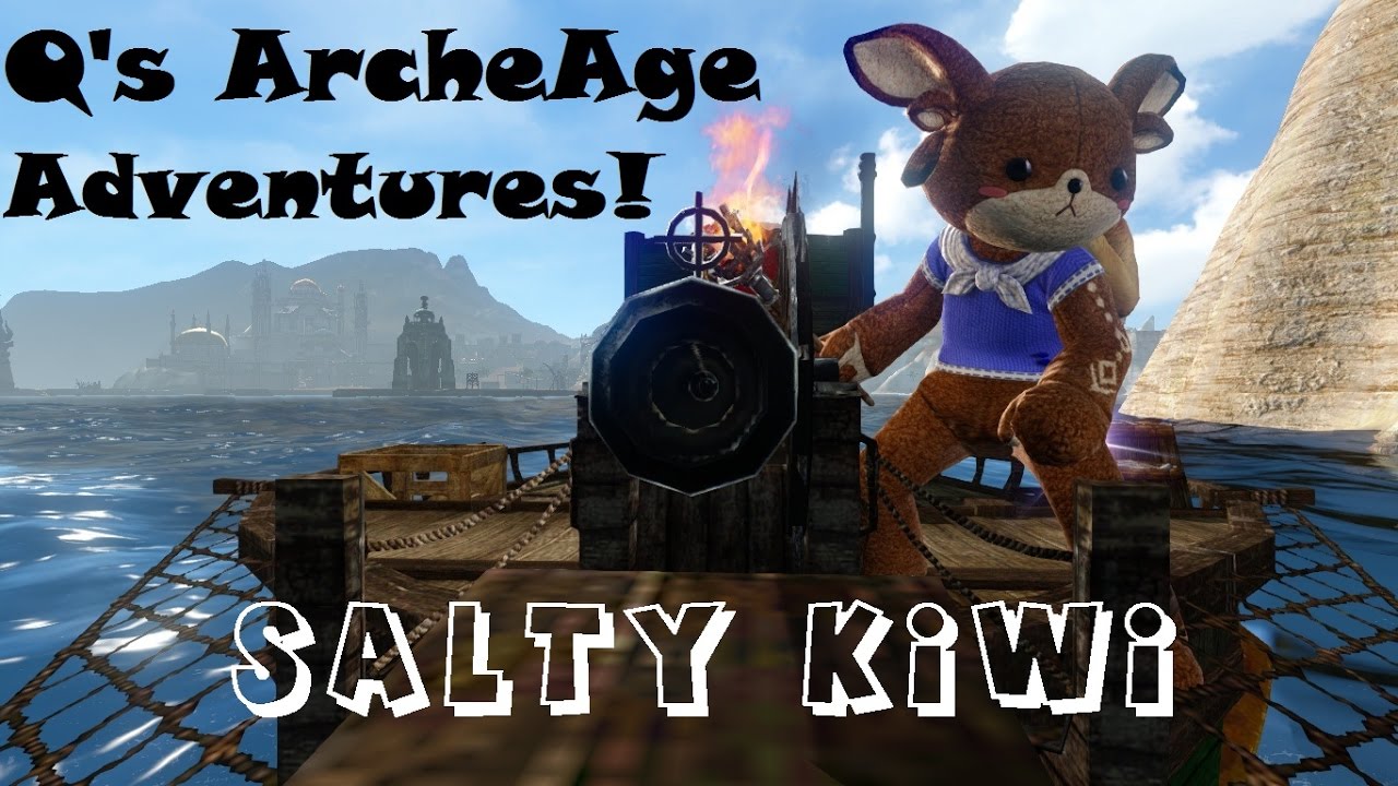 Q's ArcheAge adventures - ep.1 - Salty kiwi!