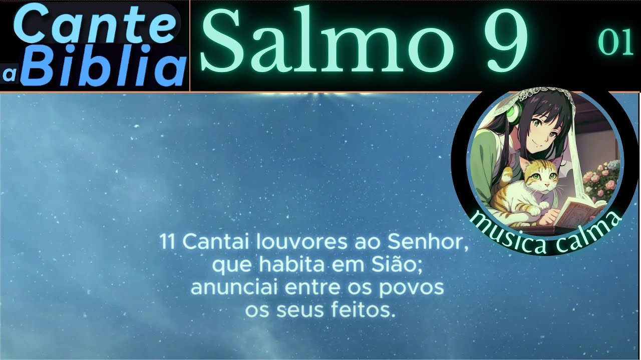 ❎❎ SALMO 9  🅼🆄🆂🅸🅲𝒎𝒊𝒙0⃣1⃣ calma🎙️ Cante a Bíblia - Cantando a Biblia 🎙️ louvor