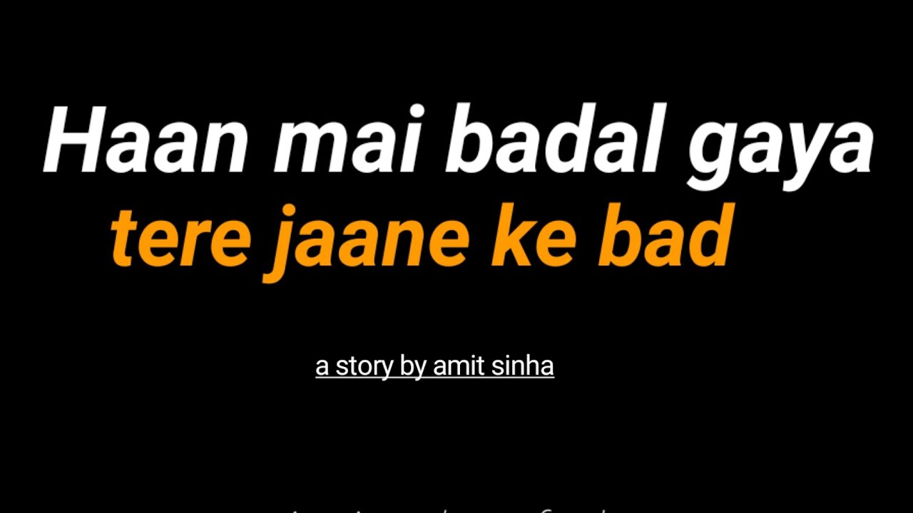 Ha badal gaya mai | Emotional poetry | world of poetry #poetry #emotional