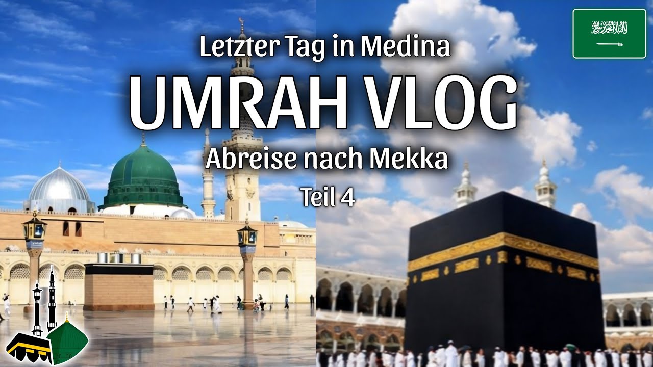 Umrah Vlog Teil 4 🕋🇸🇦 Letzter Tag in Medina 😢 | Abschied & Reise nach Mekka | #mekkah #medina #vlog 