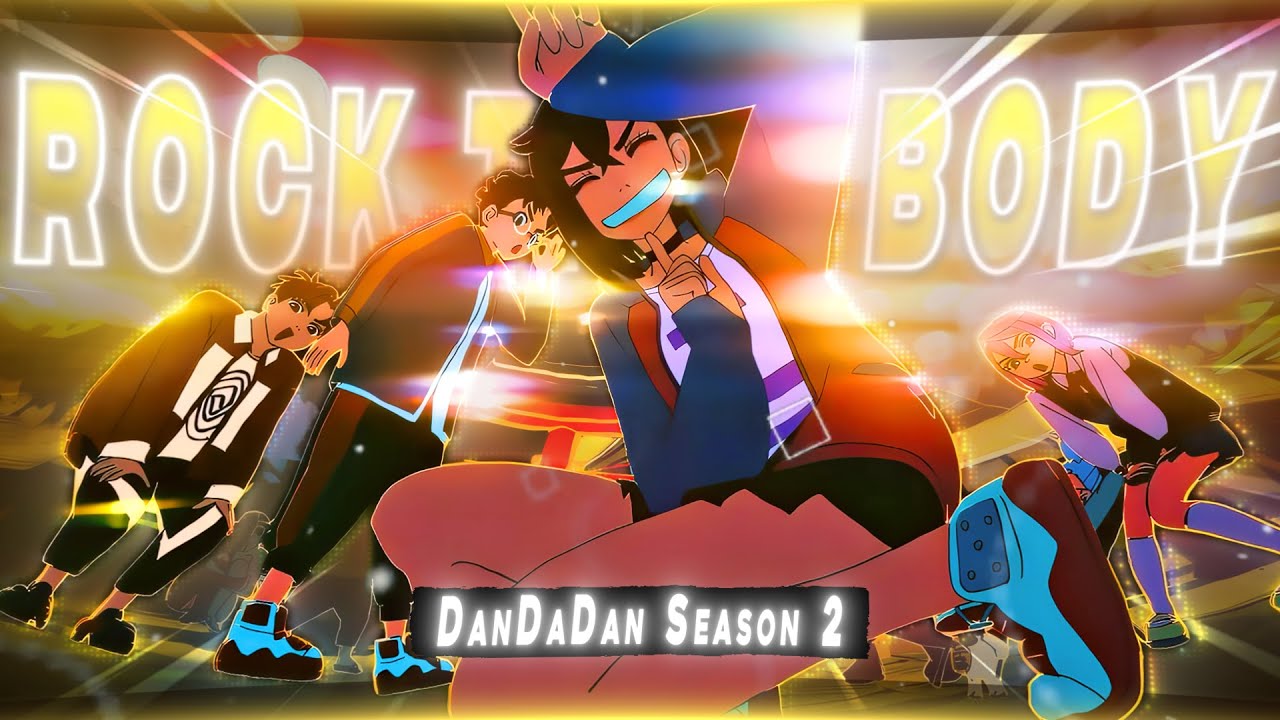 Rock That Body 🕺- Dandadan Season 2 [Quick Edit/AMV] 4K!