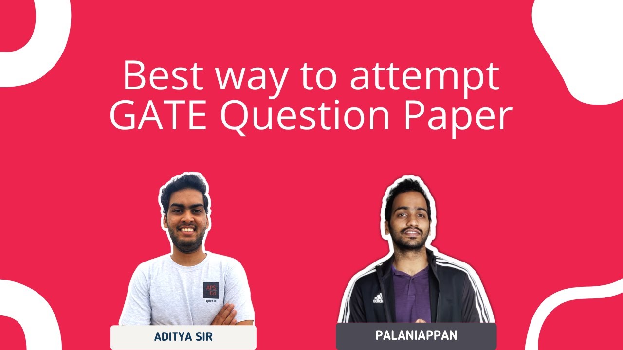 How to attempt GATE Civil Engineering Question Paper? | GATE Exam Day Strategy - APSEd