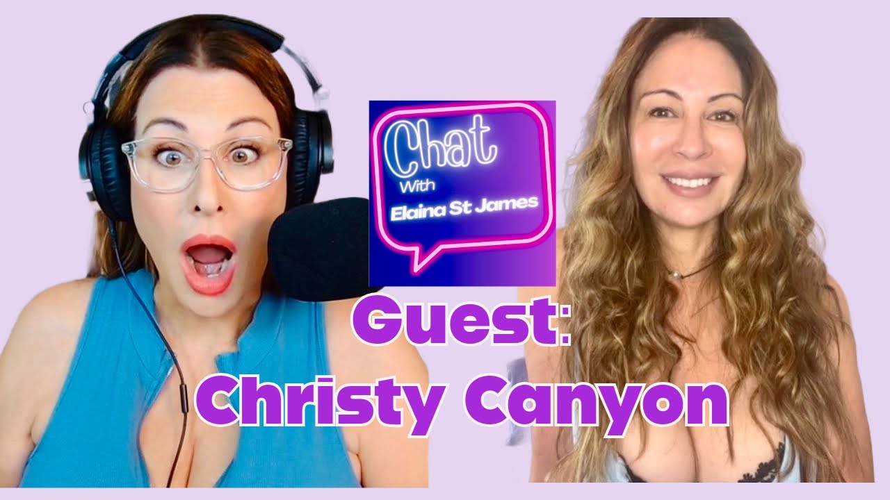 Christy Canyon&rsquo;s Return: Navigating Changes in the Adult Industry on Chat With Elaina St James