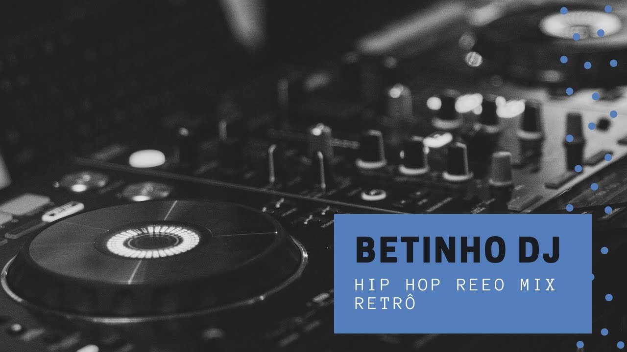 Hip Hop  Mix Reeo Retr&ocirc;