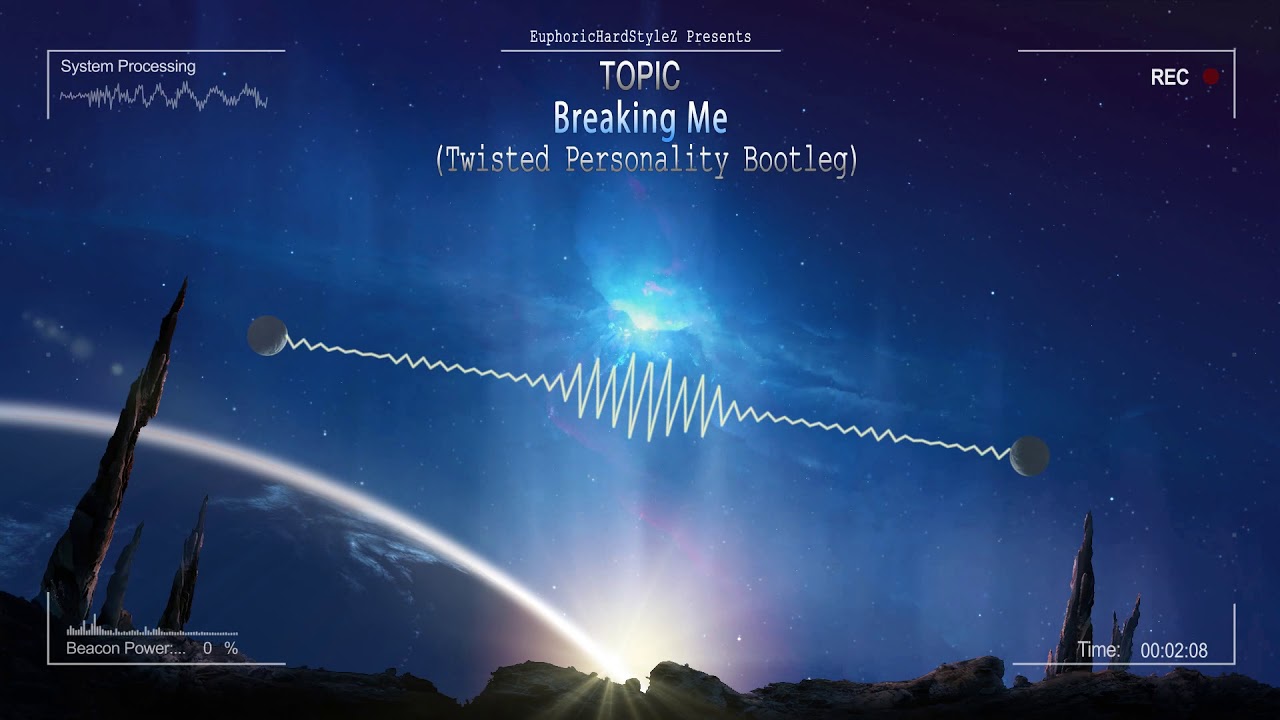 Topic - Breaking Me (Twisted Personality Bootleg) [HQ Edit]