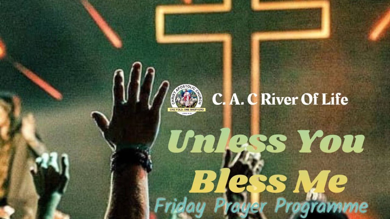 Unless You Bless Me Friday Prayer. (13th March 2026)