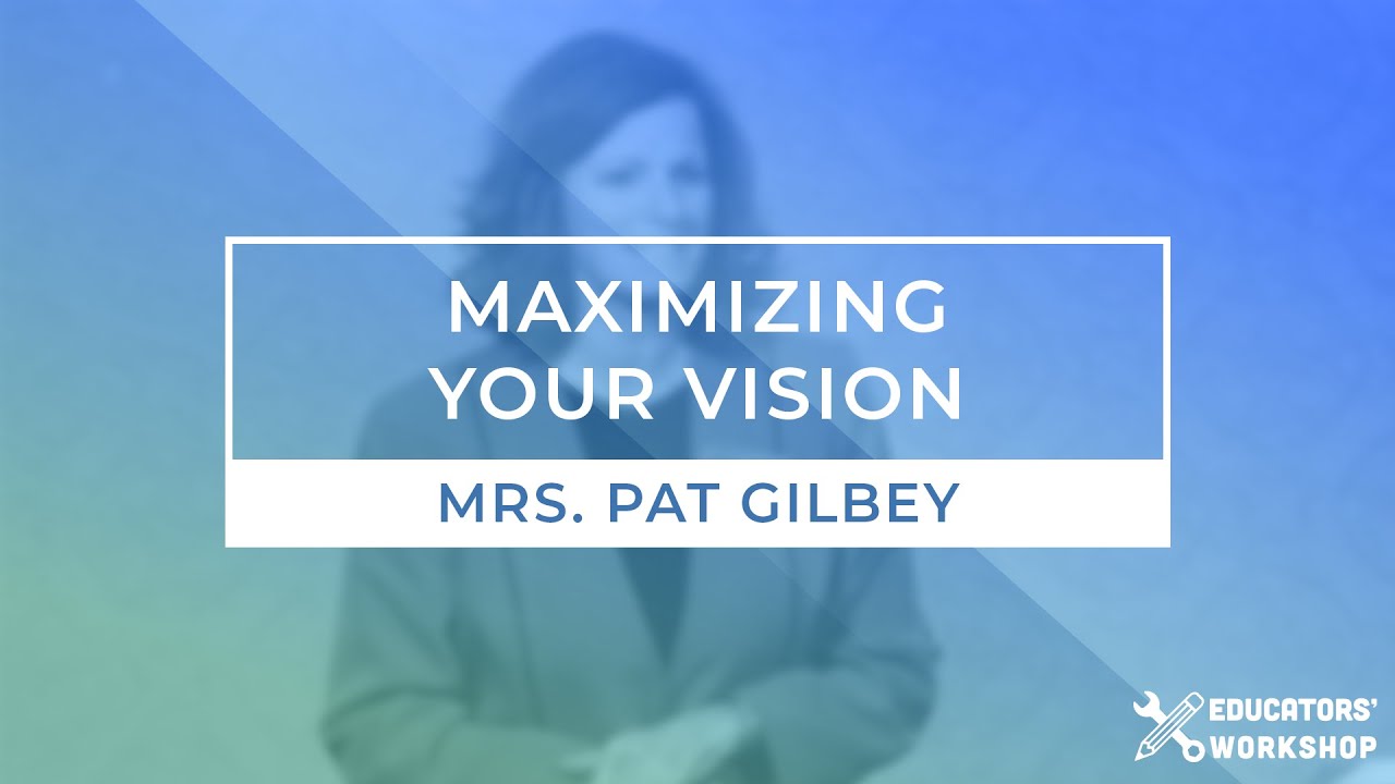 Educators' Workshop &ndash; Maximizing Your Vision: Traveling Light