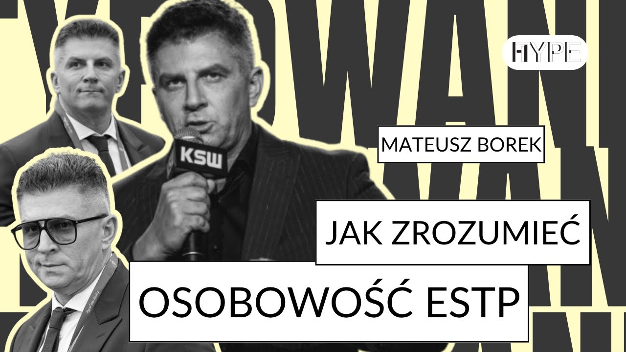 Zrozum ESTP - MATEUSZ BOREK
