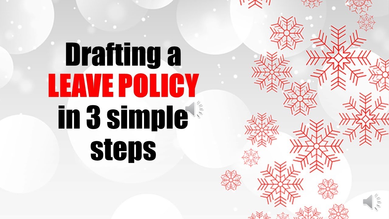 Drafting a Leave Policy | How to write a Leave Policy
