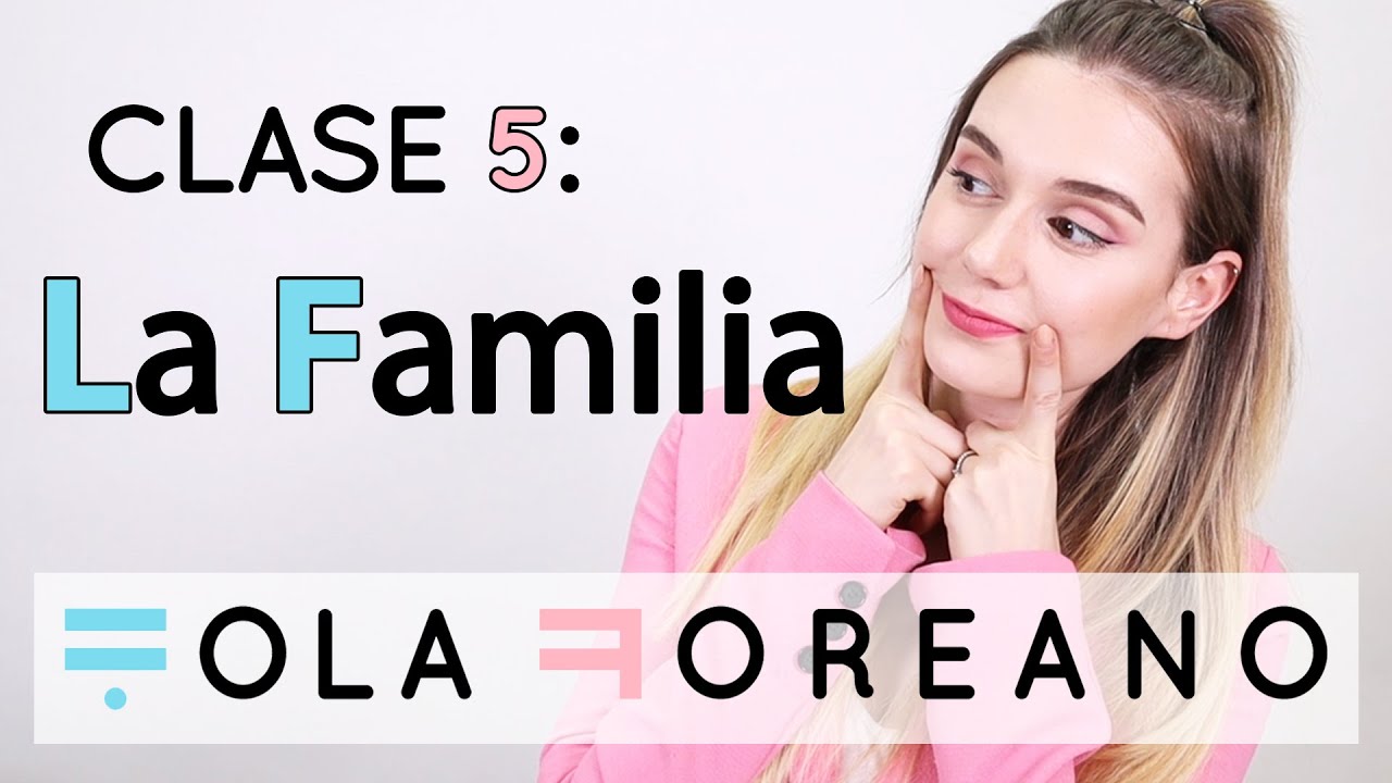 LOS MIEMBROS DE LA FAMILIA | HOLA COREANO