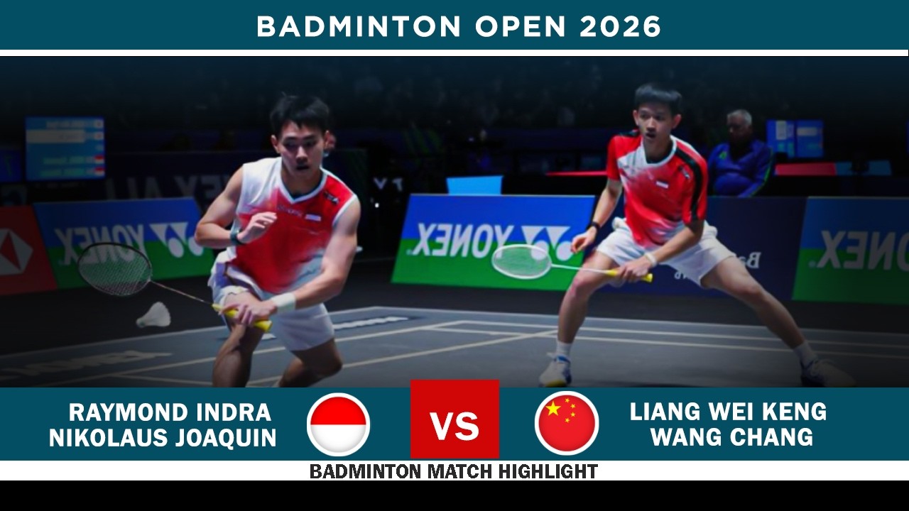 Raymond Indra/Nikolaus Joaquin vs Liang Wei Keng/Wang Chang All England Badminton 2026