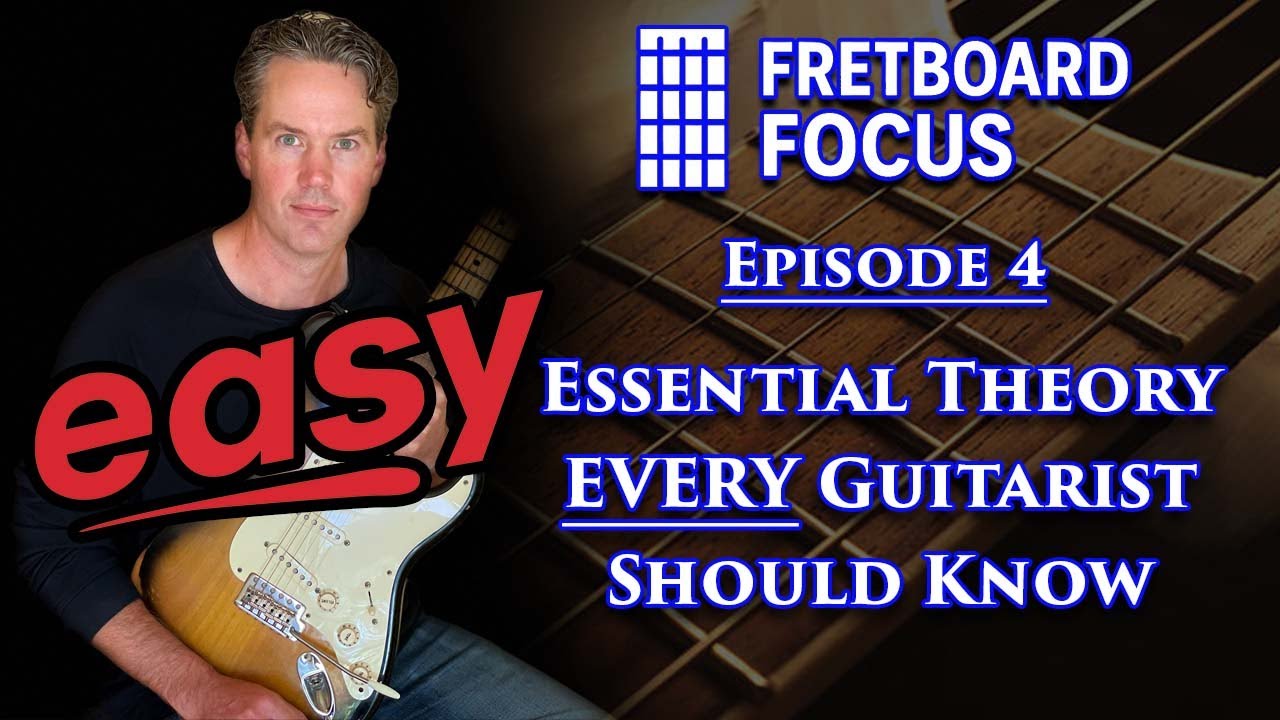 Fretboard Focus, Эпизод 4 — Теория, которую должен знать каждый гитарист (ЛЕГКИЙ)