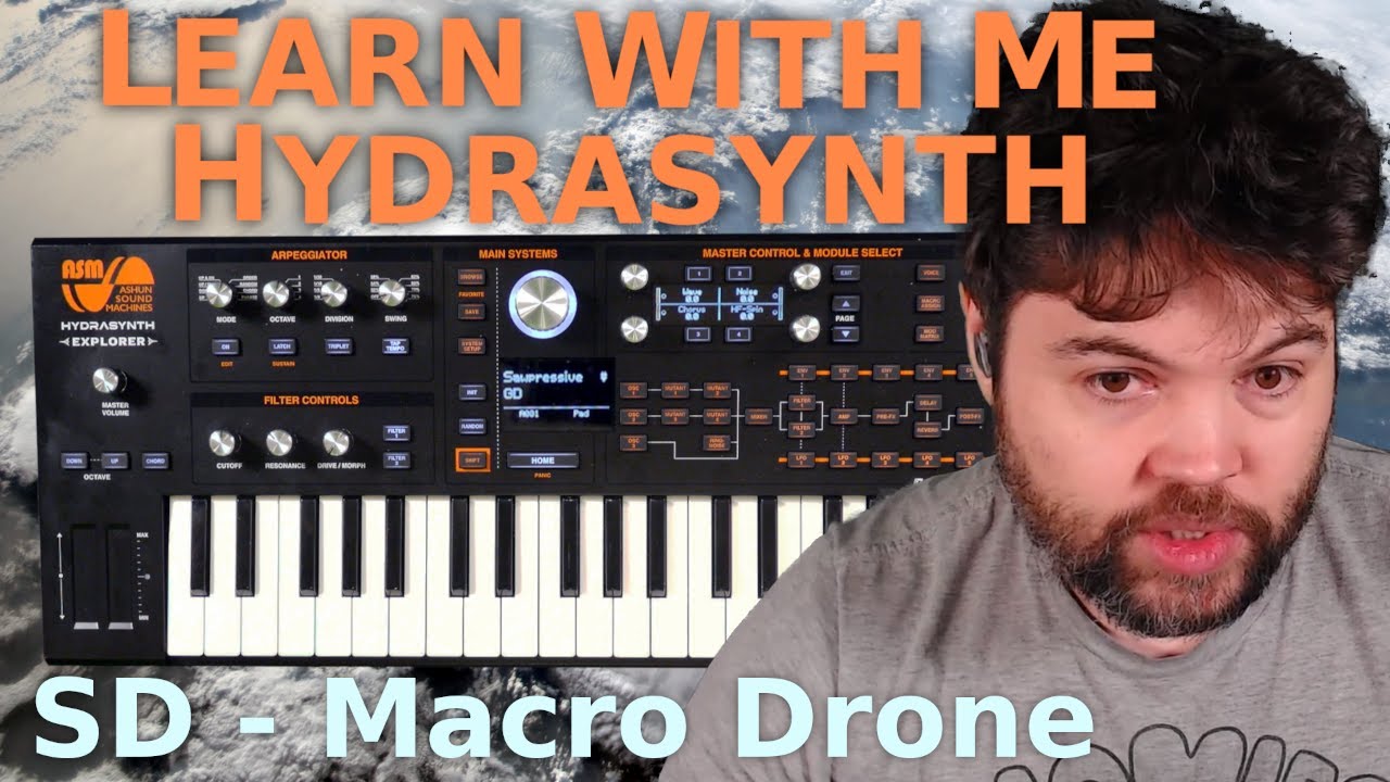 Learn With Me - Hydrasynth: Ep22 - Sound Design - Macro Drone