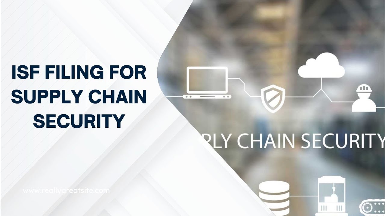 The Ultimate ISF Filing Guide for Supply Chain Security