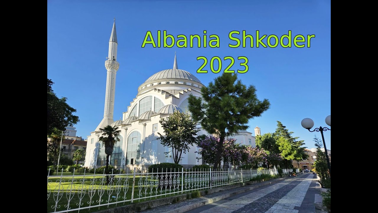 Albania Shkoder 2023 - City center - Walking tour