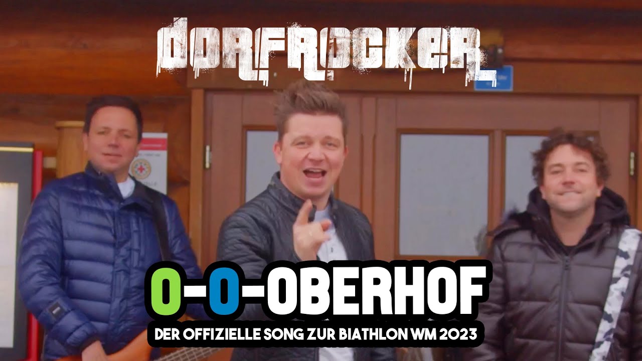 Dorfrocker - O-O-Oberhof (Offizieller Song zur Biathlon WM 2023)