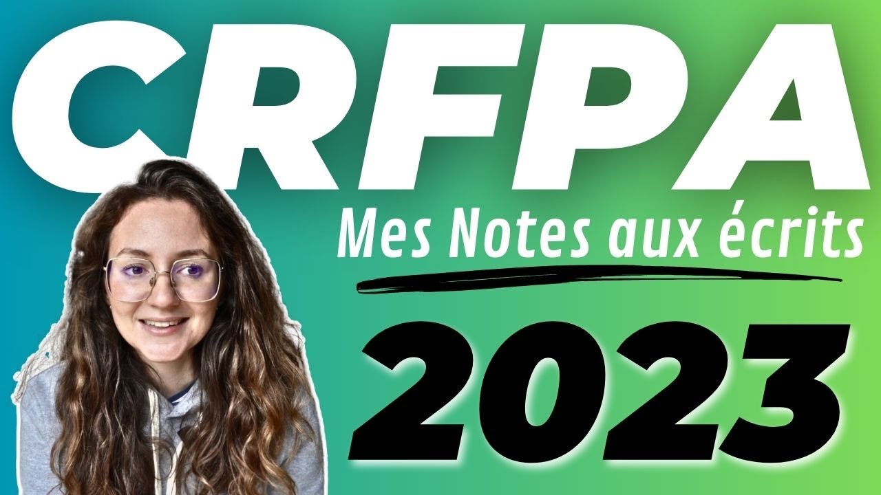 Mes notes aux écrits du CRFPA 2023