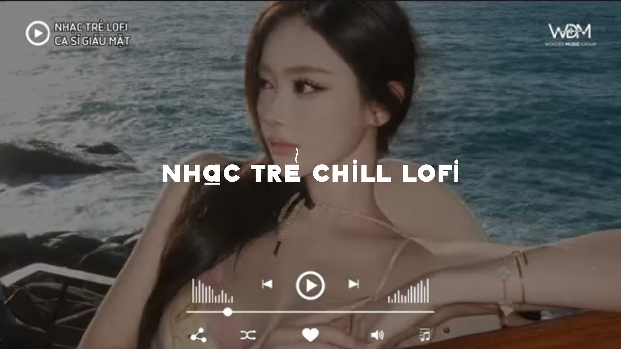 Nhạc Trẻ Chill Lofi - Top Nhạc Trẻ Lofi Được Yêu Thích Nhất 2026 - Nhường Lại Nỗi Đau Lofi
