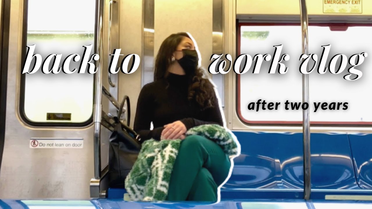 BACK TO WORK AFTER TWO YEARS // hectic mornings, business analyst work days, chatty grwm