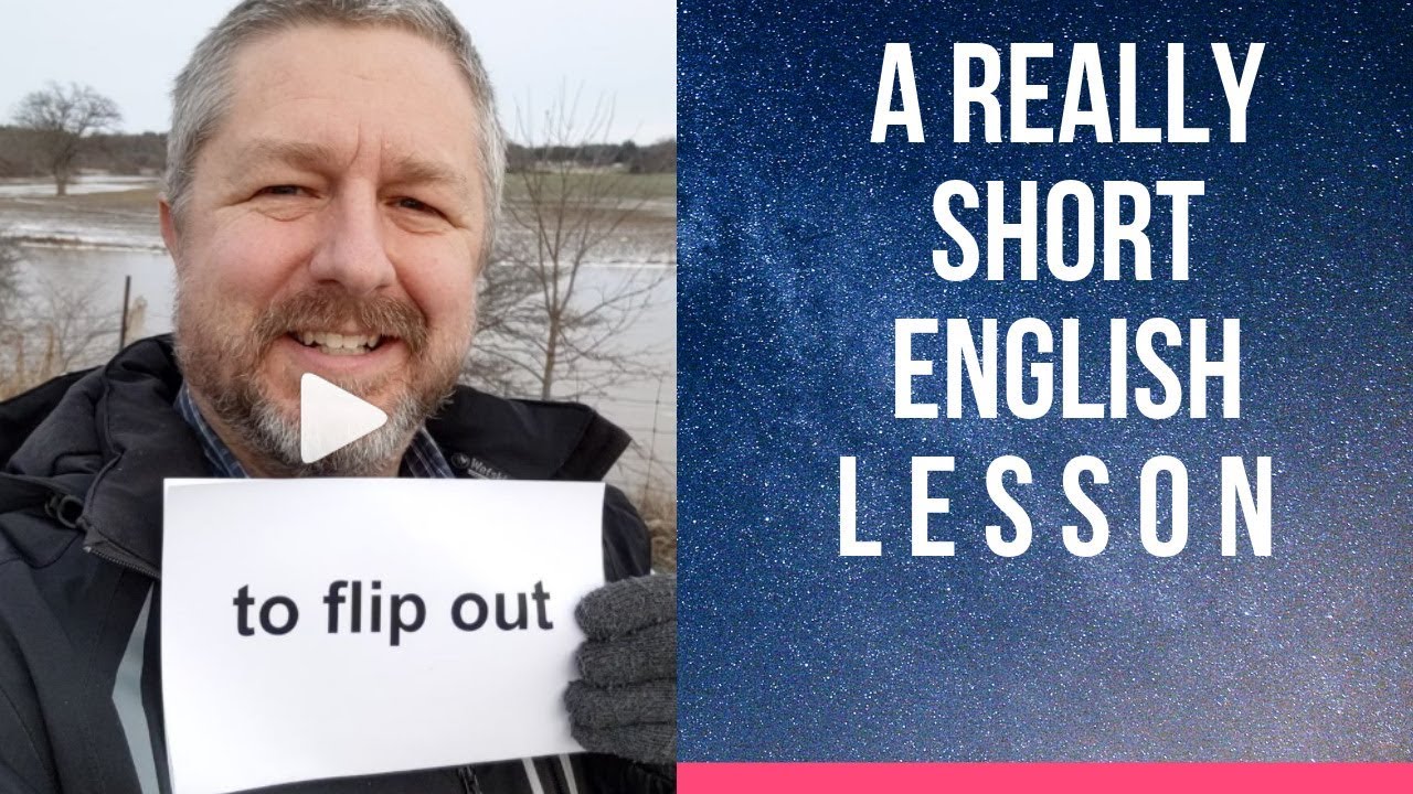 Meaning of TO FLIP OUT and TO FLIP YOUR LID - A Really Short English Lesson with Subtitles