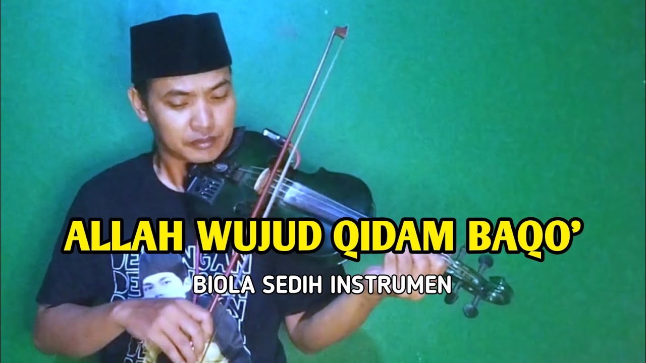 BIOLA SEDIH INSTRUMEN | ALLAH WUJUD QIDAM BAQO' (BIKIN ADEM)