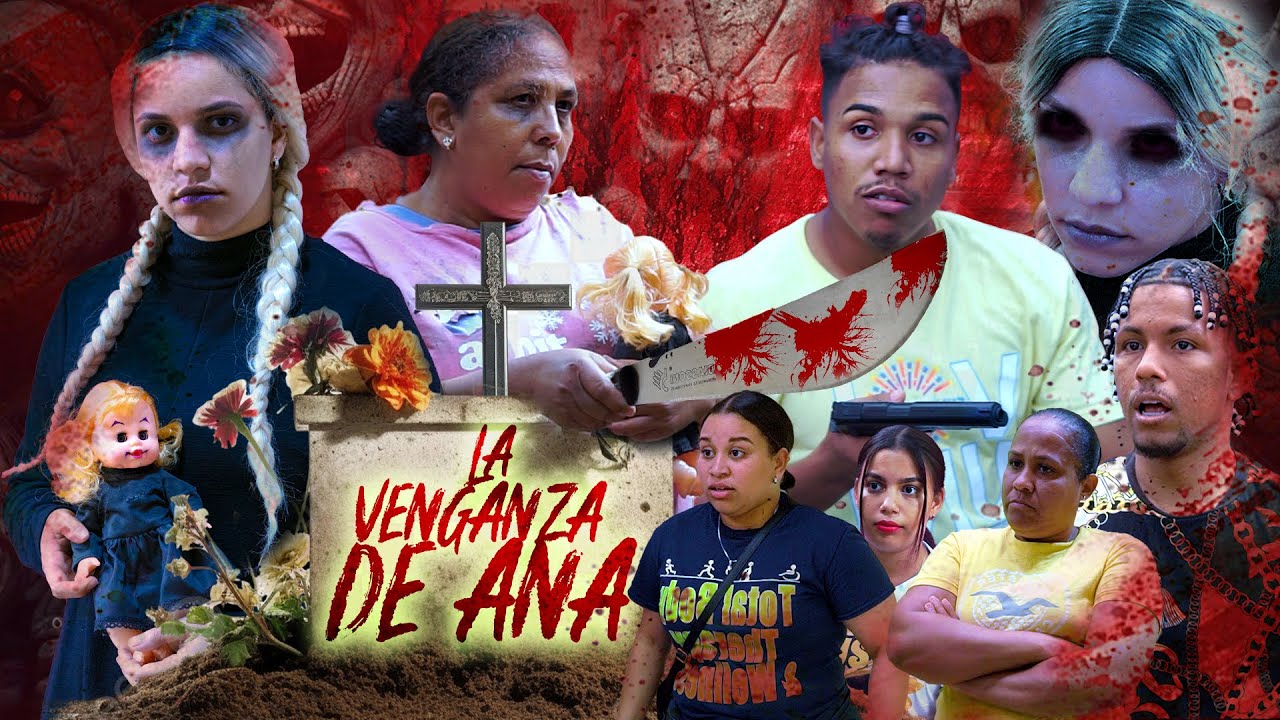 La venganza de Ana - Serie Dominicana Completa