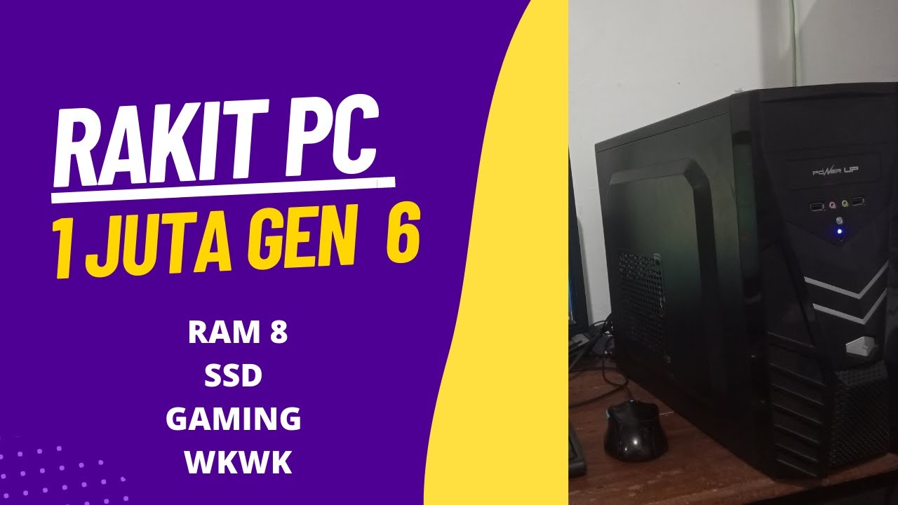 Rakit PC 1 Jutaan Gen 6 2022 / rakit pc gaming 1 juta 2022 wkwkw