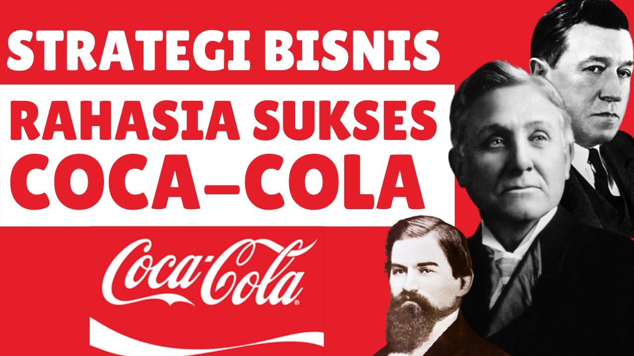 Rahasia Sukses Bisnis Coca-Cola