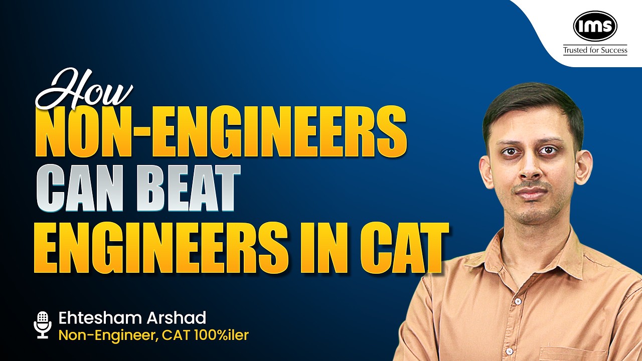 How Non-Engineers Can Beat Engineers in CAT: Secret Study Hacks for Non-Techies | Ehtesham Arshad