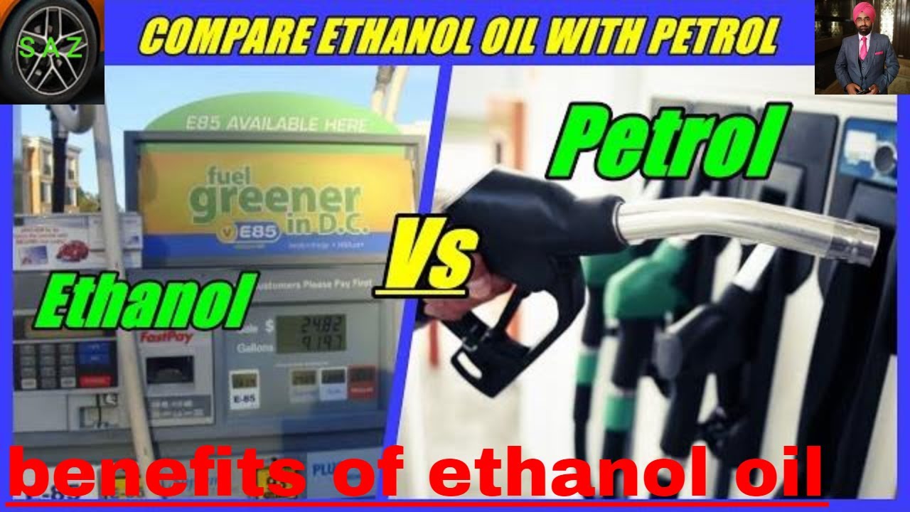 Ethanol oil vs petrol//benefits of ethanol oil//price of ethanol oil//polution by ethanol oil.