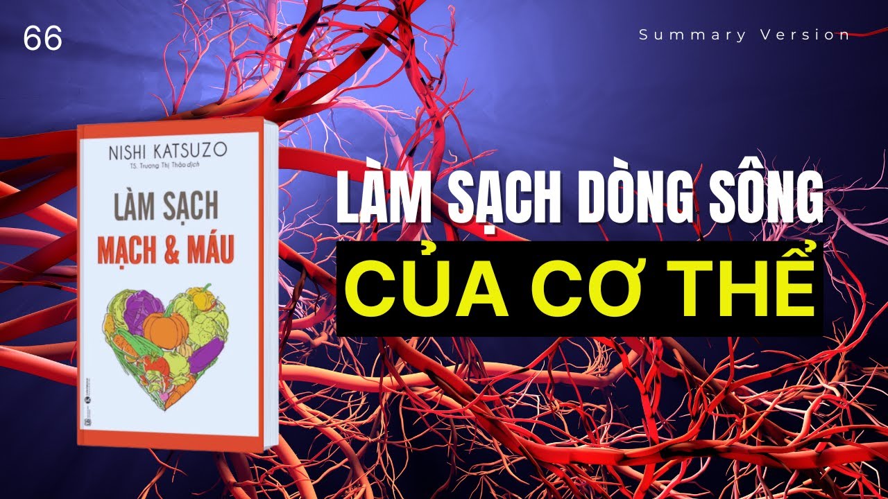 Làm sạch dòng sông của cơ thể | Sách Làm Sạch Mạch Và Máu