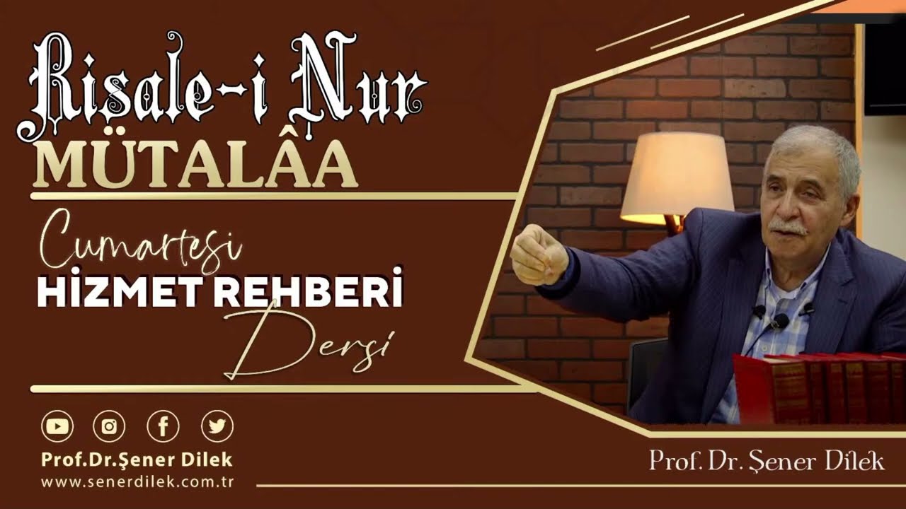 Prof.Dr.Şener Dilek - Hizmet Rehberi  - Risale-i Nur Sohbetleri  11.03.2023