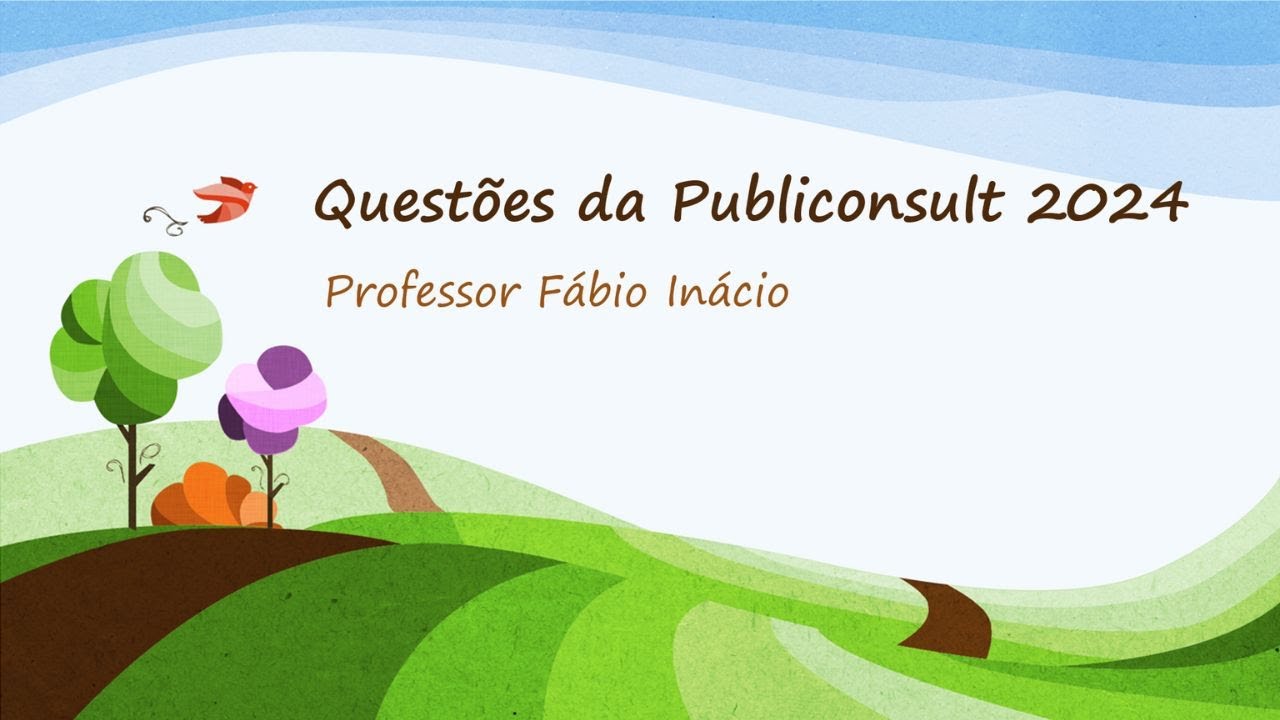 Publiconsult - Questões comentadas de 2024