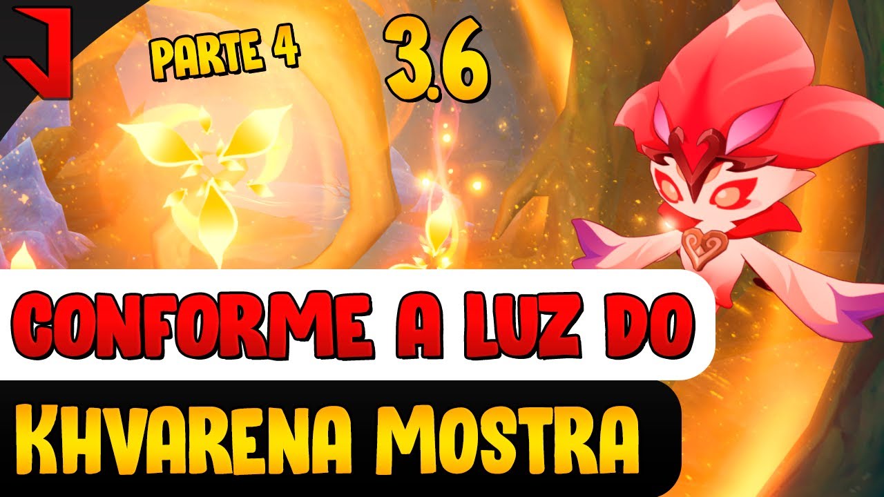 CONFORME A LUZ DO KHVARENA MOSTRA | KHVARENA DA MORALIDADE (PARTE 4) | GENSHIN IMPACT