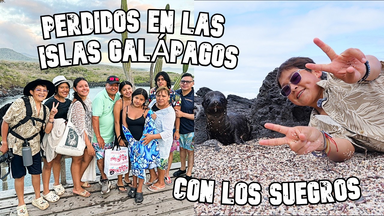IN GALAPAGOS WITH MY GIRLFRIEND'S FAMILY | Memito Castro