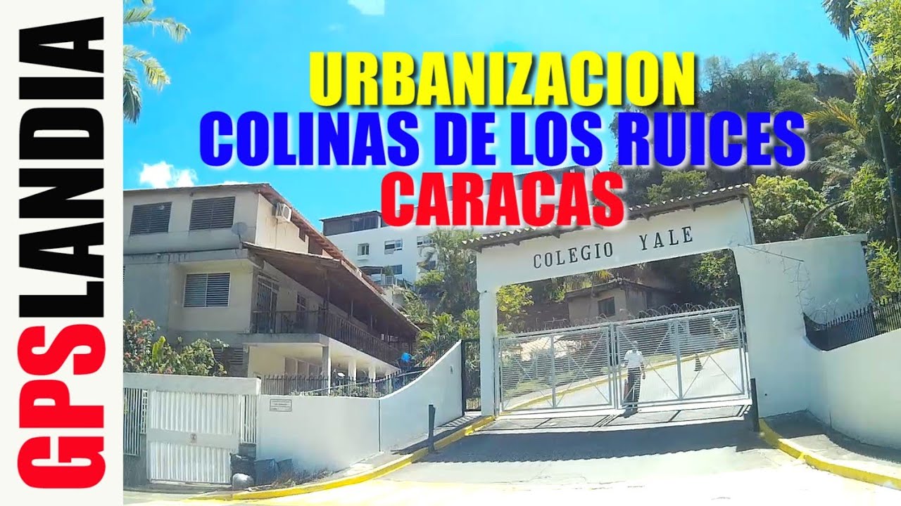CARACAS Urbanizacion COLINAS DE LOS RUICES Colegio YALE VENEZUELA