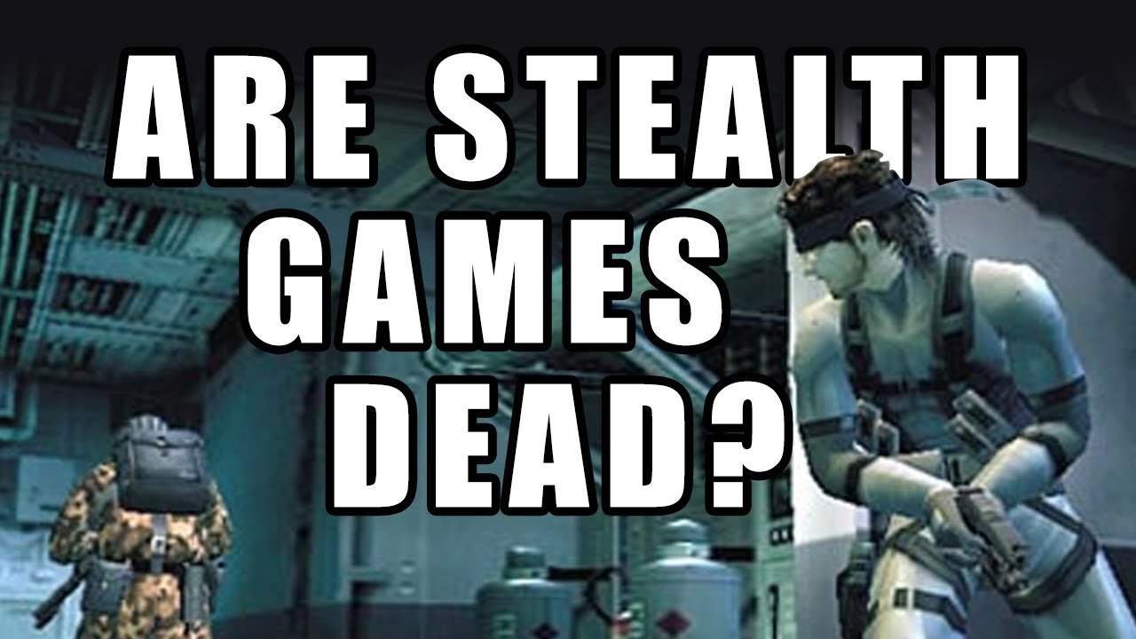 What Happened To Stealth Games?