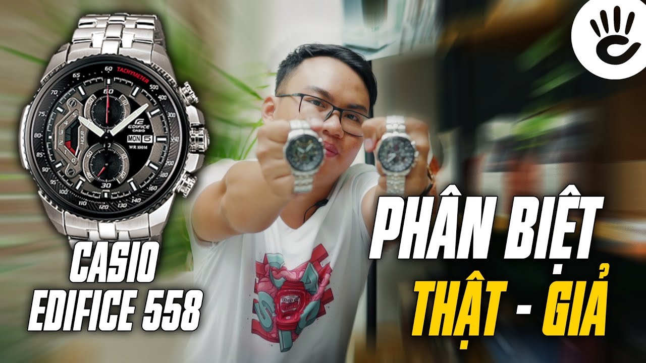 Hướng Dẫn Cách Phân Biệt Đồng Hồ Casio Edifice EF-558D-1AVUDF Thật Giả