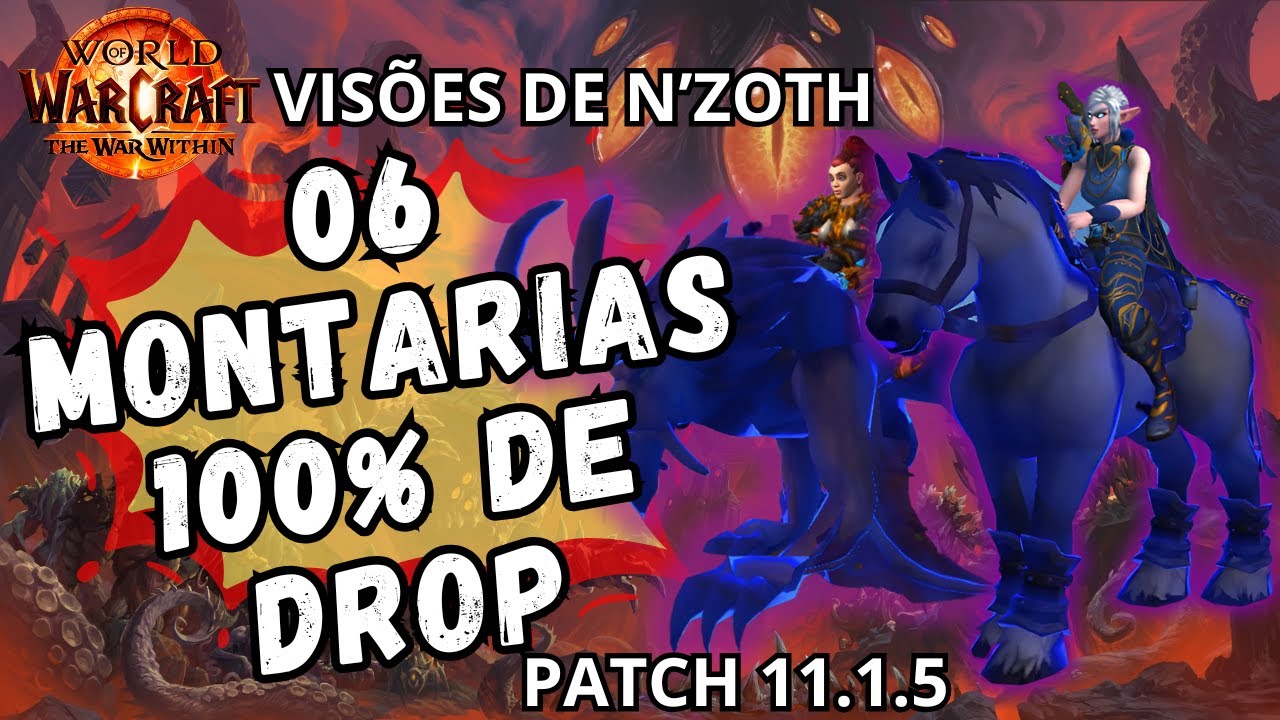 06 MONTARIAS 100% DE DROP NAS VIS&Otilde;ES HORRENDAS - PATCH 11.1.5