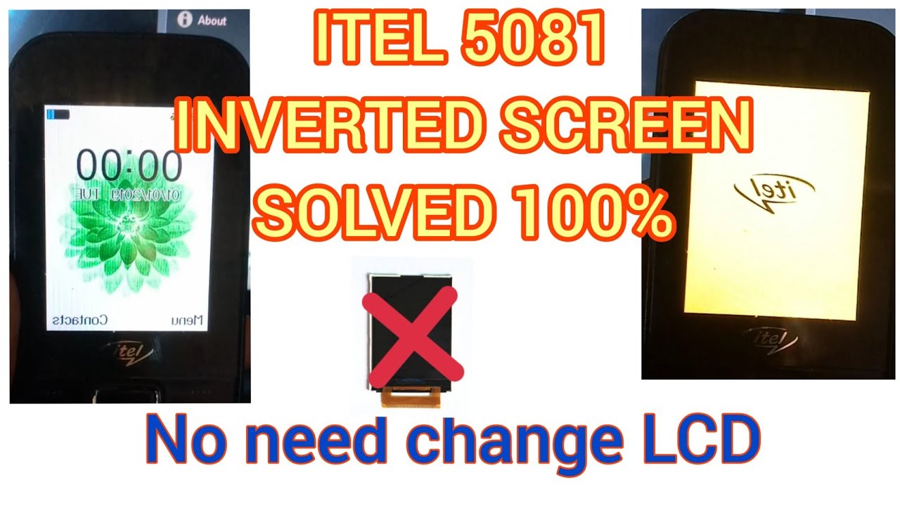 ITEL 5081 INVERTED SCREEN AFTER FLASH SOLUTION 100%💯💯