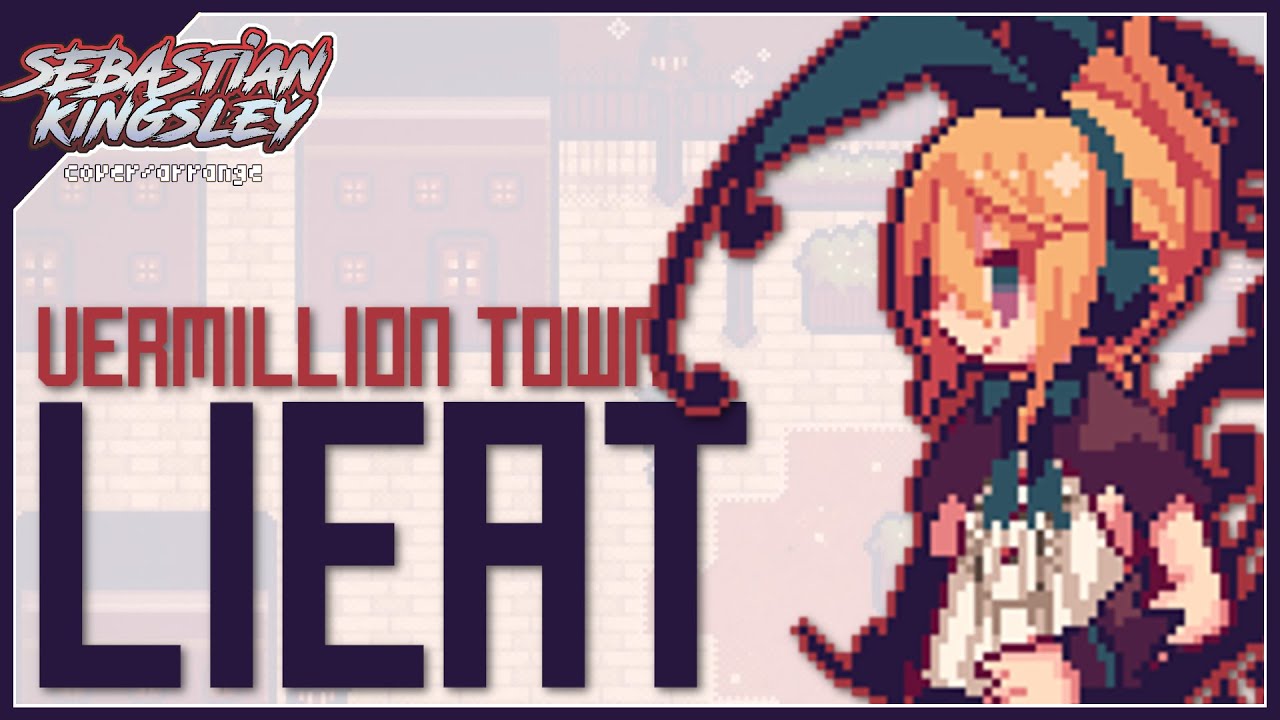 LiEat - Vermilion Town (Cover) | Sebastian Kingsley