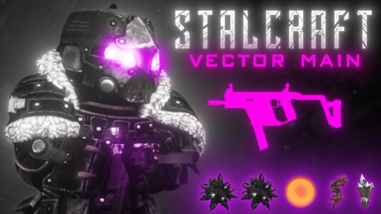 STALCRAFT | +15 VECTOR MONTAGE