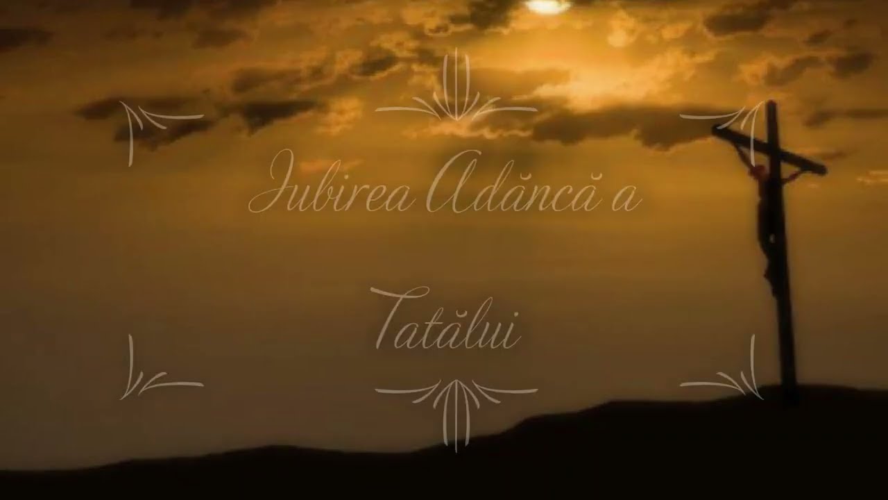 Iubirea Adâncă a Tatălui - negativ creștin